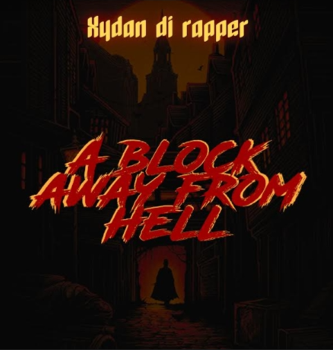 A Block Away From Hell mixtape by Xydan